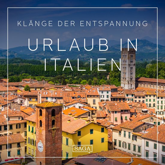 Klänge der Entspannung - Urlaub in Italien - cover