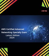 AWS Certified Advanced Networking - Specialty Practice Questions 2024