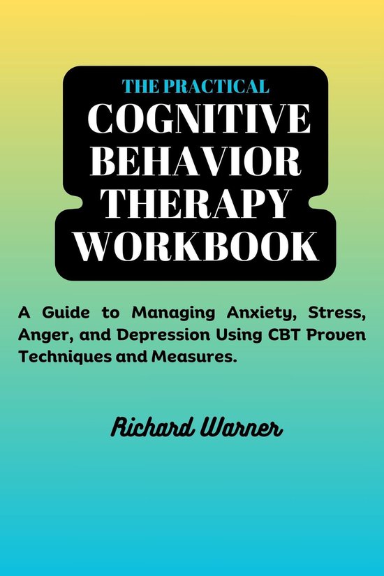 CBT for mental health - The Practical Cognitive Behavior Therapy ...