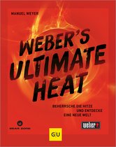 Weber's Grillen - Weber's ULTIMATE HEAT