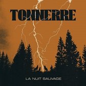 Tonnerre - La Nuit Sauvage (CD)