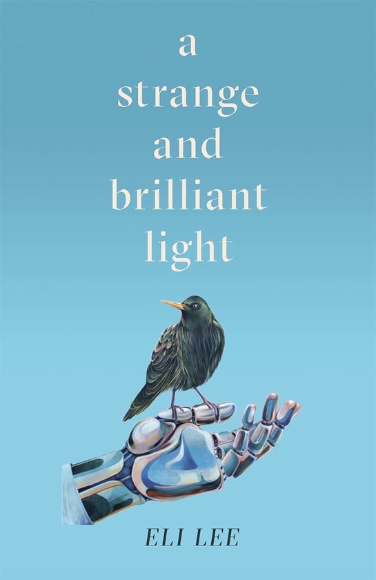A Strange and Brilliant Light: Winner of the Writers’ Guil ... - cover