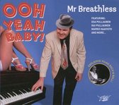 Mr. Breathless - Ooh Yeah Baby! (CD)