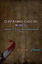 O estranho caso do médico (Portuguese) 4 - Capítulo 4 - O caso do assassinato de Carew