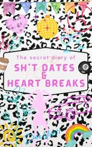 The Secret Diary of Sh*t Dates and Heartbreaks