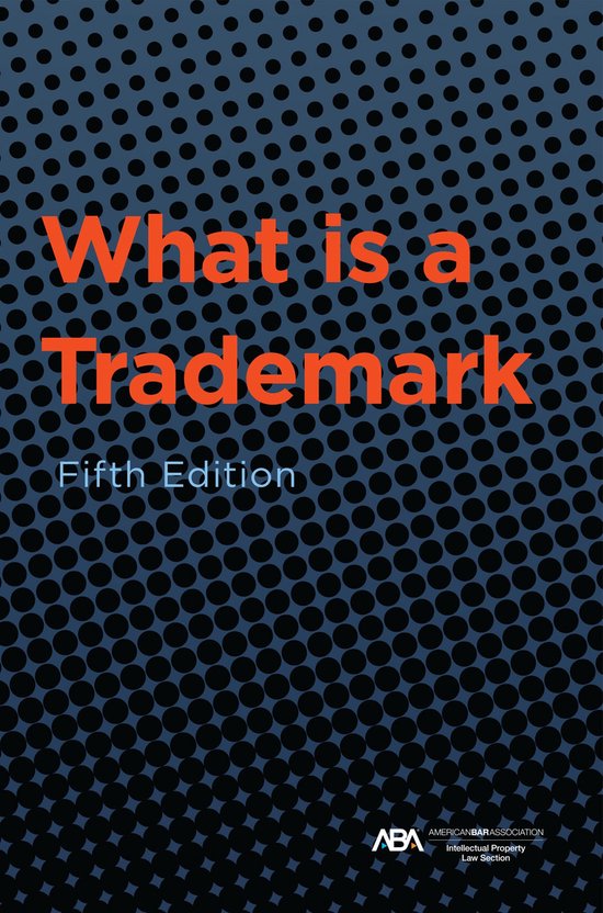 What is a Trademark, Fifth Edition - cover