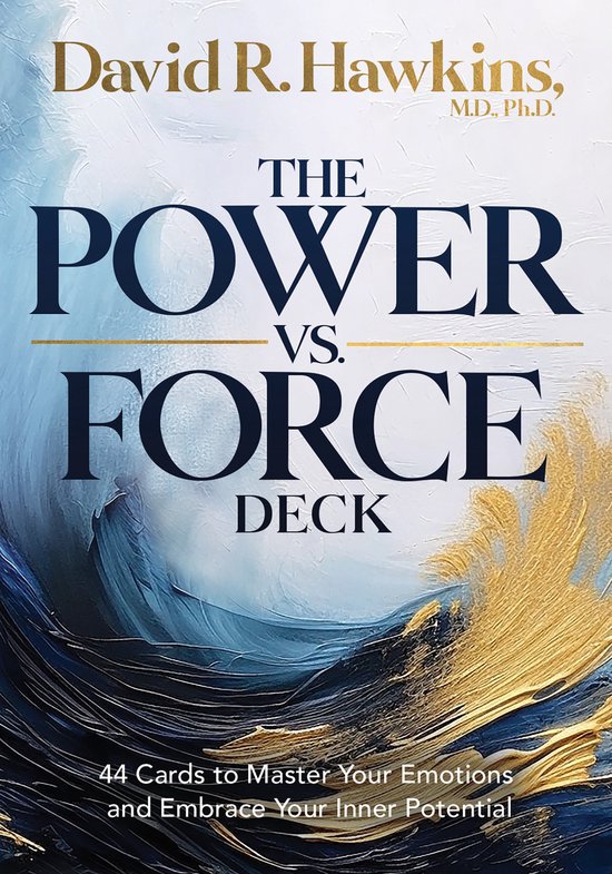 Couverture du livre 'The Power vs. Force Deck' par David R. Hawkins, M.D., Ph.D. avec un art abstrait bleu et doré.