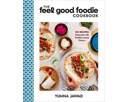 The Feel Good Foodie Cookbook