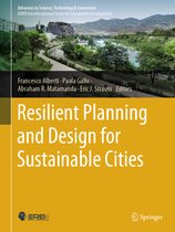 Advances in Science, Technology & Innovation- Resilient Planning and Design for Sustainable Cities