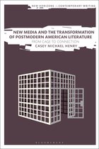 New Horizons in Contemporary Writing- New Media and the Transformation of Postmodern American Literature
