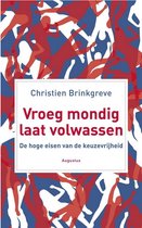 Vroeg Mondig, Laat Volwassen