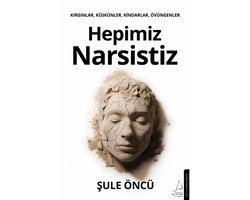 Hepimiz Narsistiz