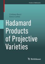 Frontiers in Mathematics - Hadamard Products of Projective Varieties