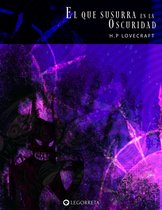 Biblioteca el terror de Lovecraft 7 - El que susurra en la oscuridad