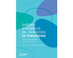 Ouders, onderwijs en jeugdzorg in verbinding