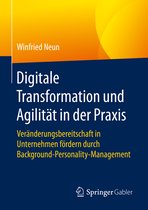 Digitale Transformation und Agilitaet in der Praxis