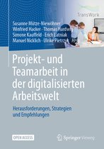 Projekt und Teamarbeit in der digitalisierten Arbeitswelt