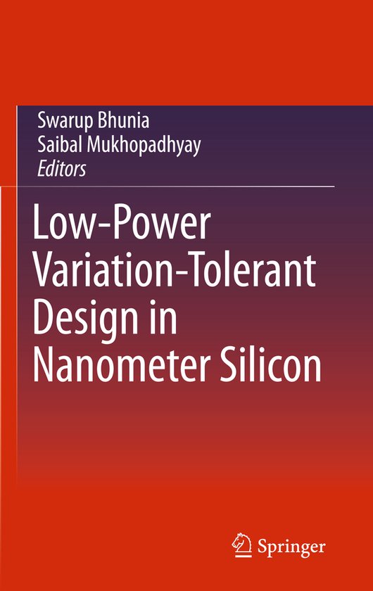 Low-Power Variation-Tolerant Design in Nanometer Silicon - cover