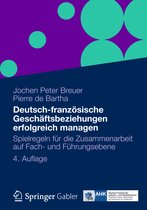 Deutsch franzoesische Geschaeftsbeziehungen erfolgreich managen