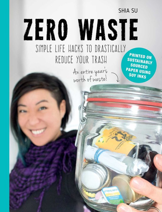 Zero Waste: Simple Life Hacks to Drastically Reduce Your Tra ... - cover