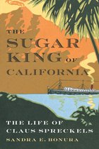 The Sugar King of California