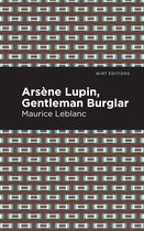 Mint Editions- Arsene Lupin: The Gentleman Burglar