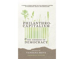 Philanthrocapitalism and the Erosion of Democracy