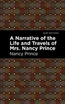 Mint Editions-A Narrative of the Life and Travels of Mrs. Nancy Prince