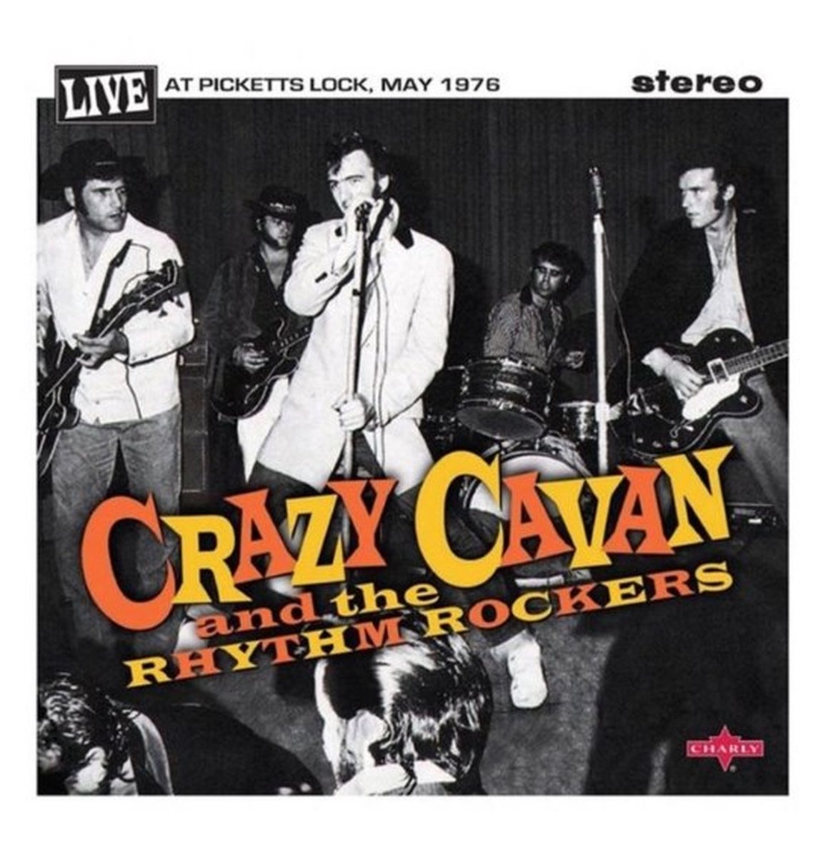 Crazy Cavan & The Rhythm Rockers - Live At Picketts Lock, May 1976 (10" LP)