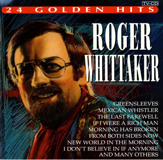 Roger Whittaker - 24 Golden ( Original! ) Hits TV CD 1993