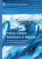 Palgrave's Critical Policing Studies - Police-Citizen Relations in Nigeria