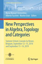 Coimbra Mathematical Texts 1 - New Perspectives in Algebra, Topology and Categories