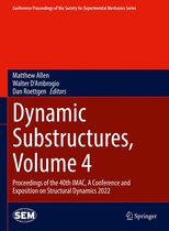 Conference Proceedings of the Society for Experimental Mechanics Series - Dynamic Substructures, Volume 4