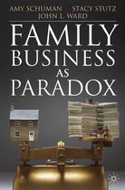 A Family Business Publication - Family Business as Paradox