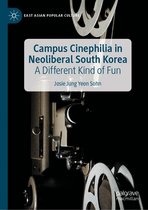 East Asian Popular Culture - Campus Cinephilia in Neoliberal South Korea
