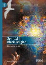 Black Religion/Womanist Thought/Social Justice - Spirit(s) in Black Religion
