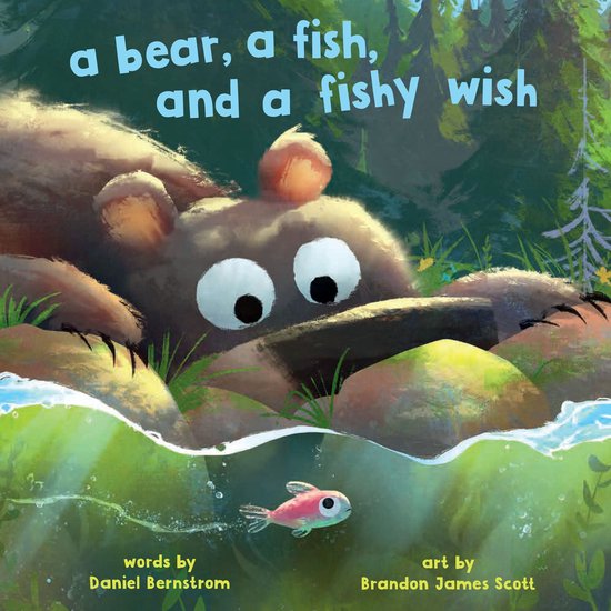 De titel van het boek is 'a bear, a fish, and a fishy wish'. Een bruine beer kijkt vanuit de bosjes naar een kleine roze vis in het water.