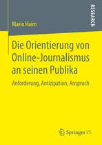 Die Orientierung von Online Journalismus an seinen Publika