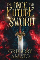The Once and Future Sword
