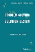 From Problem Solving To Solution Design