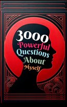 3000 Powerful Questions About Myself