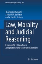 Law and Philosophy Library- Law, Morality and Judicial Reasoning