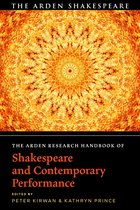 The Arden Shakespeare Handbooks-The Arden Research Handbook of Shakespeare and Contemporary Performance
