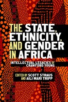 Africa and the Diaspora: History, Politics, Culture-The State, Ethnicity, and Gender in Africa