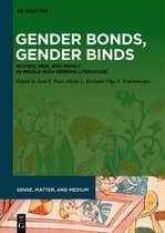 Sense, Matter, and Medium3- Gender Bonds, Gender Binds