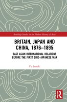 Britain, Japan and China, 1876-95