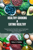 Healthy Cooking & Eating Healthy