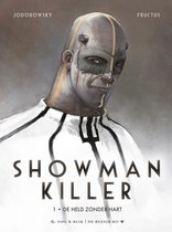 Showman Killer / 1 de held zonder hart