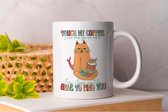 Mug Touche mon café je vais te gifler si fort - Cats - Cadeau - Cadeau - CatLovers - Meow - Chats - Chats - Cat Lovers - Kitten Love - Prrrfect