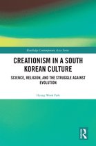 Routledge Contemporary Asia Series- Creationism in a South Korean Culture